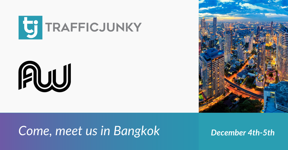 Meet TrafficJunky at Affiliate World Asia on December 4-5, 2024 at booth C21